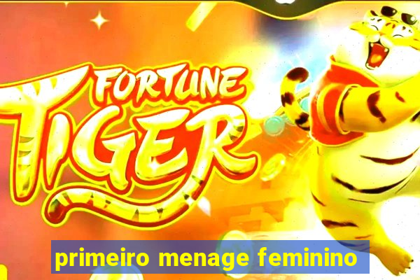 primeiro menage feminino